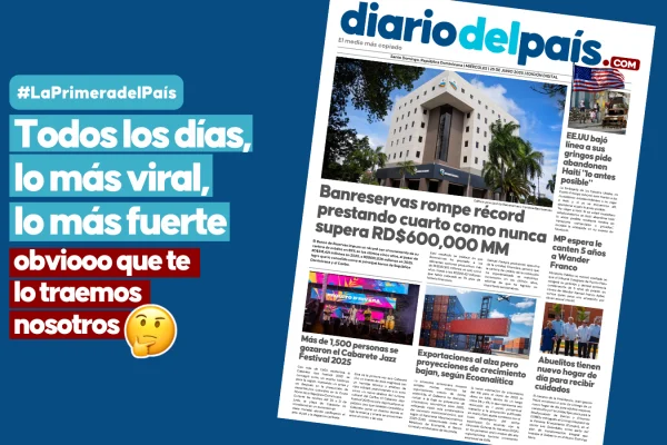 Banreservas suelta los cuartos, EE.UU. huye de Haití y RD sigue subiendo en exportaciones