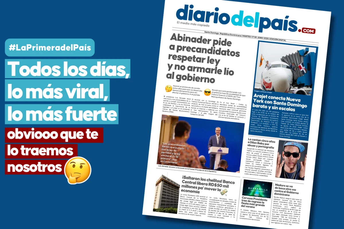 Abinader se la deja caer a los precandidatos, Arajet vuela barato, y Banco Central suelta los chelitos